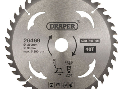 Draper TCT Construction Circular Saw Blade, 250 x 30mm, 40T 26469 Draper - Town Tools