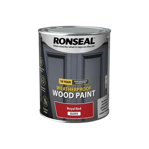 Ronseal 10 Year Weatherproof Wood Paint Royal Red Gloss 750ml Ronseal - RockBottom Nothampton