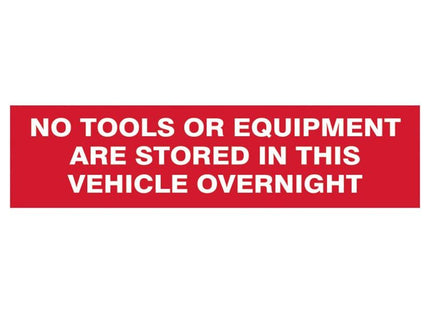 Scan No Tools Stored In Vehicle Overnight - 2 Signs 300 x 200mm Scan - RockBottom Nothampton