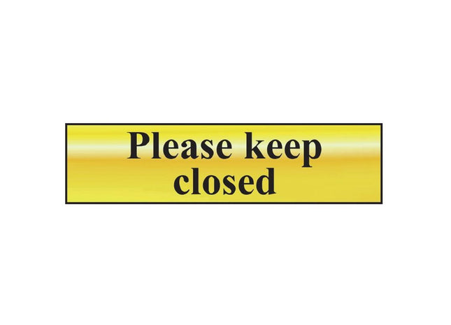 Scan Please Keep Closed - Polished Brass Effect 200 x 50mm Scan - RockBottom Nothampton