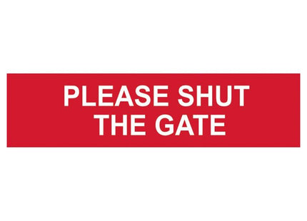 Scan Please Shut The Gate - PVC Sign 200 x 50mm Scan - RockBottom Nothampton