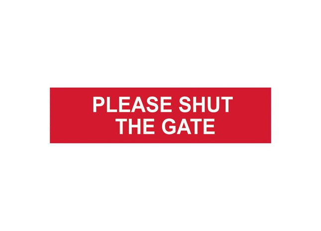 Scan Please Shut The Gate - PVC Sign 200 x 50mm Scan - RockBottom Nothampton