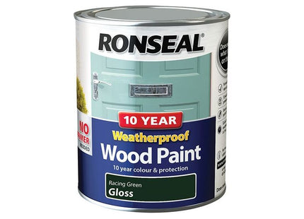 Ronseal 10 Year Weatherproof Wood Paint Racing Green Gloss 750ml Ronseal - RockBottom Nothampton