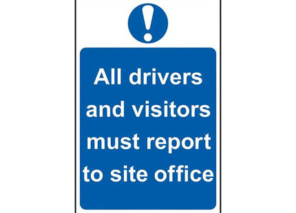 Scan All Drivers And Visitors Must Report To Site Office - PVC Sign 400 x 600mm Scan - RockBottom Nothampton
